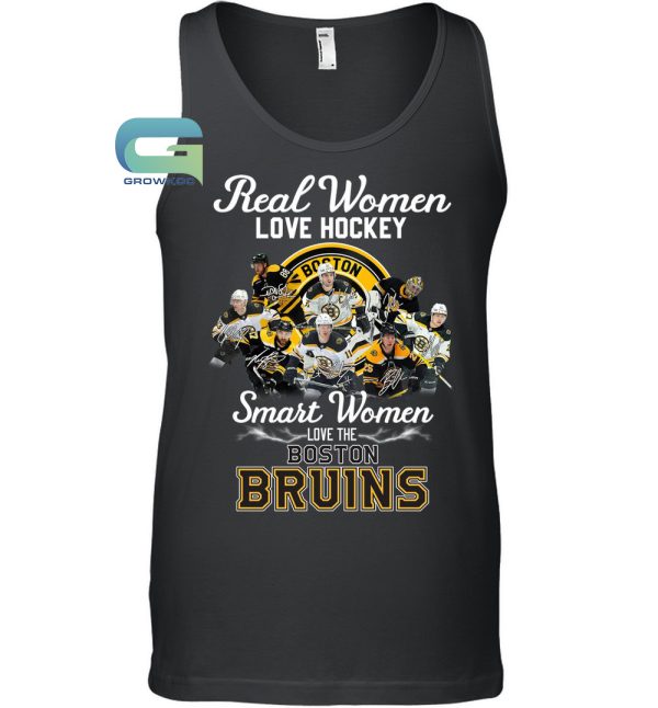 Real Women Love Hockey Smart Women Love The Boston Bruins T-Shirt