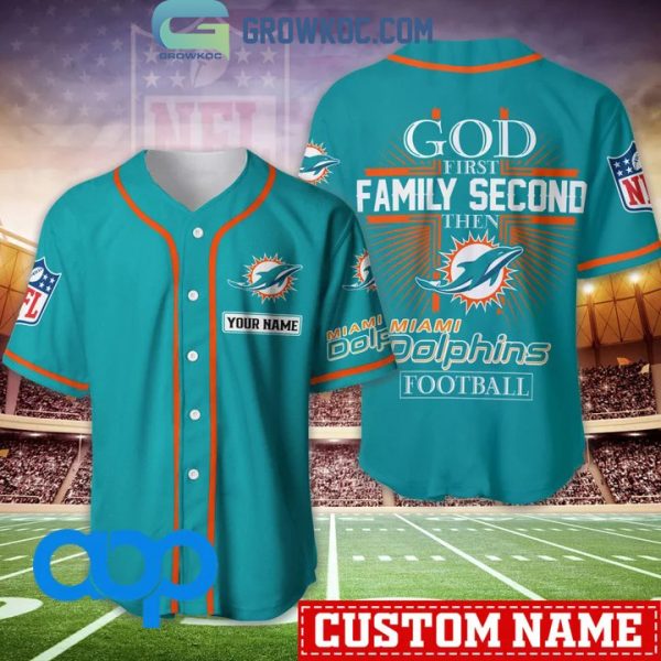 Miami Dolphins NFL Personalized God First Family Second Baseball Jersey