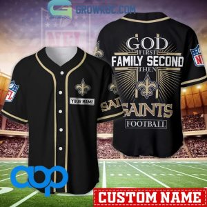 New Orleans Saints NFL Personalized God First Family Second Baseball Jersey
