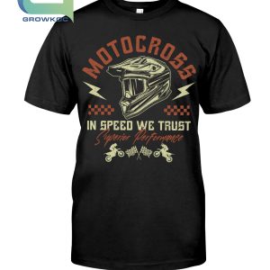 Motorcross In Speed We Trust T-Shirt