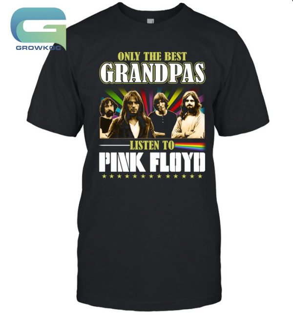 Only The Best Grandpas Listen To Pink Floyd T-Shirt