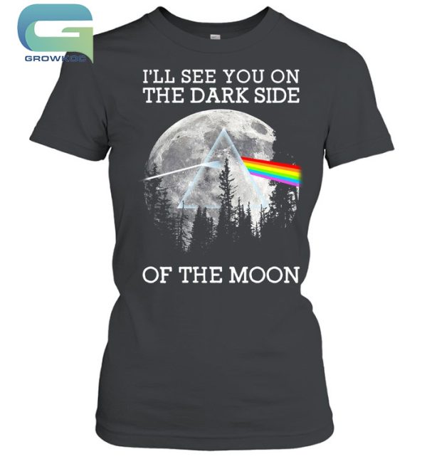 I’ll See You On The Dark Side Of The Moon Pink Floyd T-Shirt