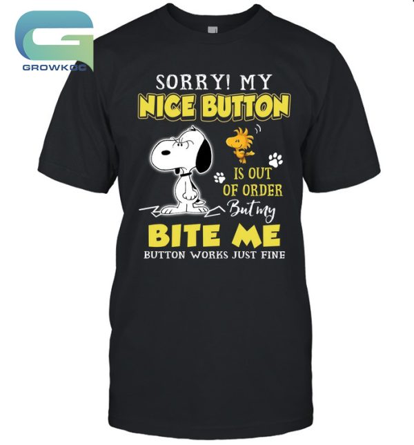Snoopy Peanuts Sorry My Nice Button Is Out Of Order T-Shirt