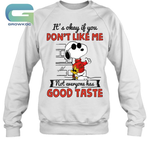 Snoopy Peanuts It’s Okay If You Don’t Like Me T-Shirt