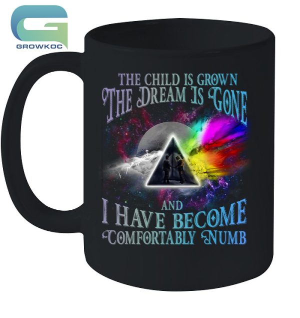 The Child Is Grown The Dream Is Gone And I Have Become Comfortably Numb Pink Floyd Vintage T-Shirt