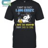 I’ve Got A Personality You Can’t Handle Snoopy Peanuts T-Shirt