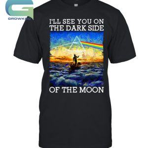 I'll See You On The Dark Side Of The Moon Pink Floyd Rock Band T-Shirt