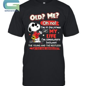 Snoopy Peanuts I'm In A Prime My Life T-Shirt