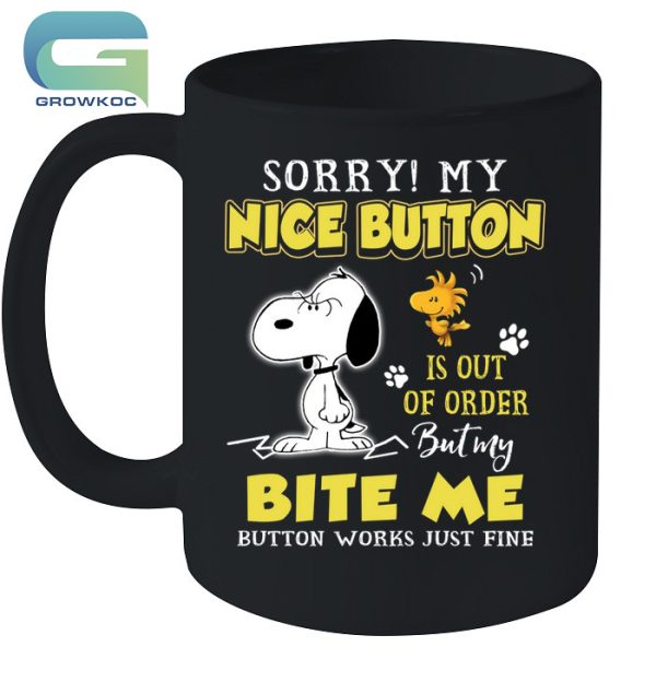 Snoopy Peanuts Sorry My Nice Button Is Out Of Order T-Shirt