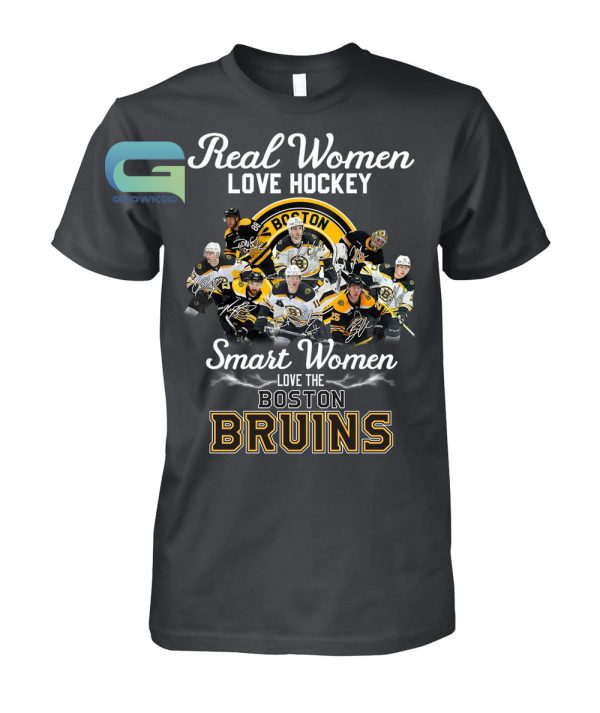 Real Women Love Hockey Smart Women Love The Boston Bruins T-Shirt