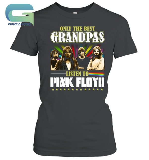 Only The Best Grandpas Listen To Pink Floyd T-Shirt