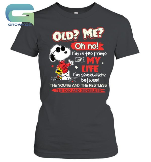 Snoopy Peanuts I’m In A Prime My Life T-Shirt