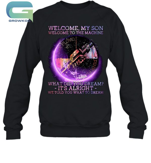 Pink Floyd Welcome, My Son Welcome To The Machine T-Shirt