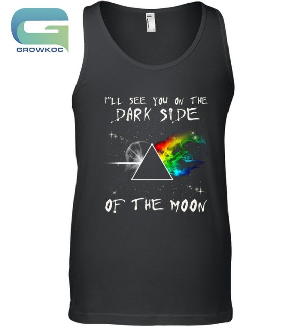 I’ll See You On The Dark Side Of The Moon Pink Floyd T-Shirt