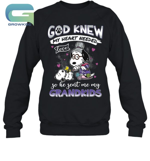 Snoopy Peanuts God Knew My Heart Needed So He Sent Me My Grandkids T-Shirt