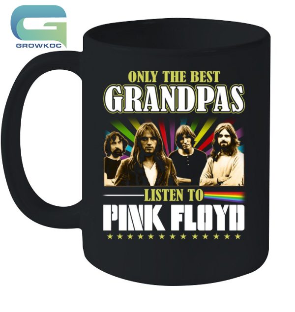 Only The Best Grandpas Listen To Pink Floyd T-Shirt