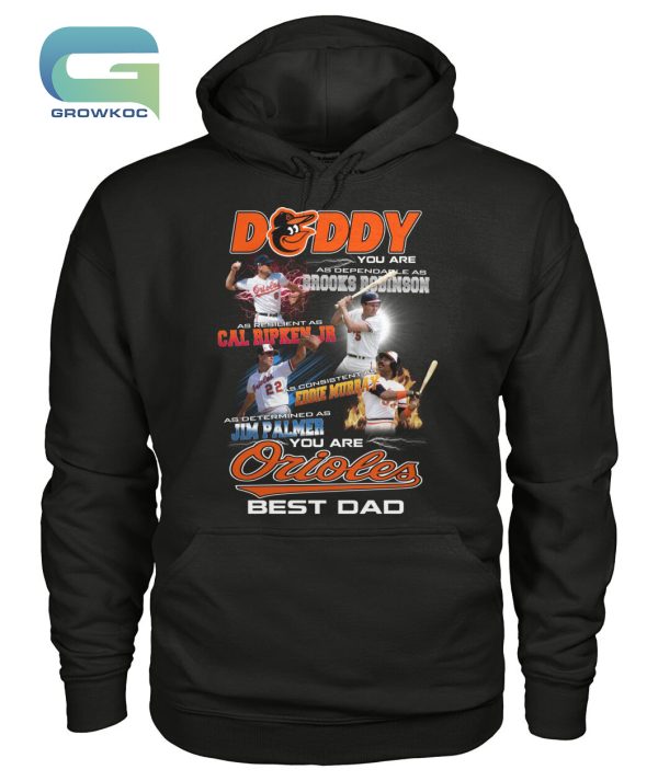Baltimore Orioles Best Dad Gift For Daddy T-Shirt