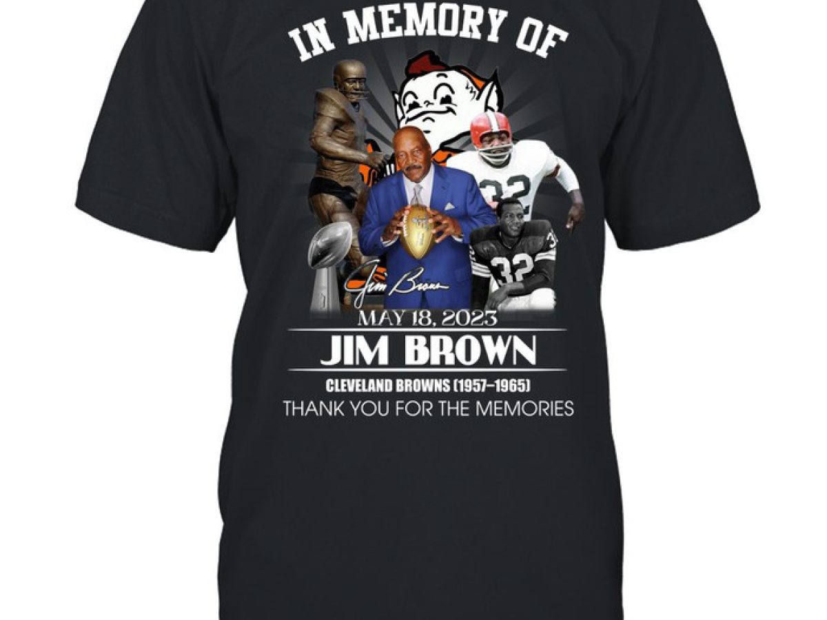 NEW Jim Brown 1936-2023 Thank You For The Memories T-Shirt