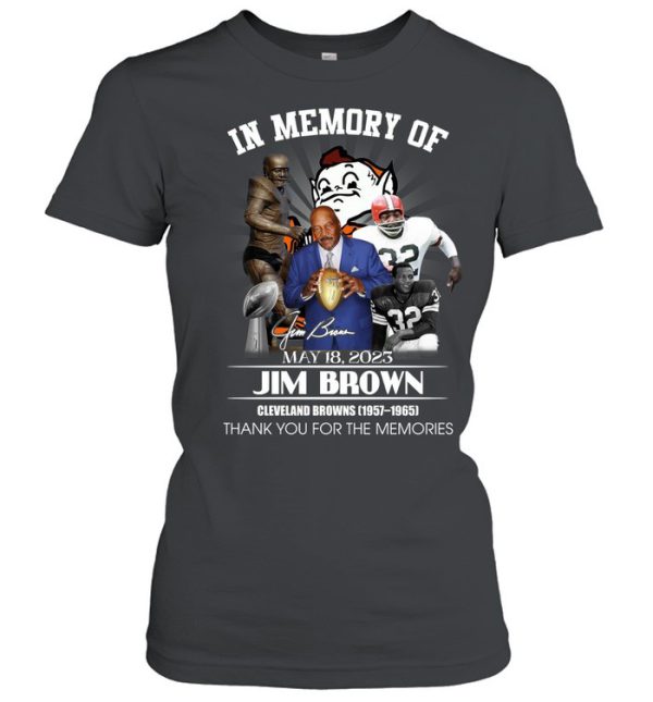 Cleveland Browns Jim Brown 1936-2023 Thank You For The Memories T-Shirt