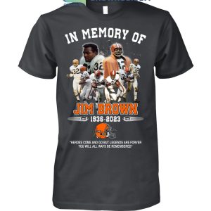 In Memory Of Jim Brown 1936-2023 Cleveland Browns T-Shirt