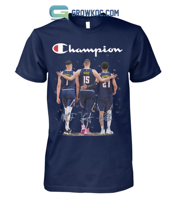 Denver Nuggets NBA Jokic Murray Porter Champion T-Shirt