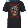 What Do You If You See Bears In The Wood Grateful Dead T-Shirt