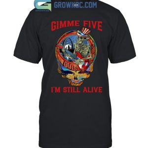 Grateful Dead Gimme Five I'm Still Alive T-Shirt