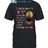 Wake Up To Find Out That You Are The Eyes Of The World Grateful Dead T-Shirt