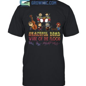 Grateful Dead Ripple In Still Water When There Is No Pebble Tossed Nor Wind To Blow T-Shirt