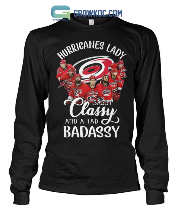 Hurricanes Lady Sassy Classy And A Tad Badassy T-Shirt