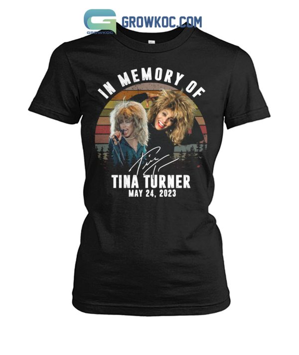 In Memory Of Tina Turner 24 May 2023 T-Shirt