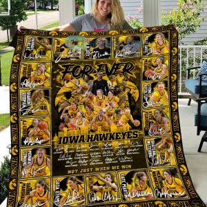 Iowa Hawkeyes For Ever Not Just When We Win Fleece Blanket, Quilt