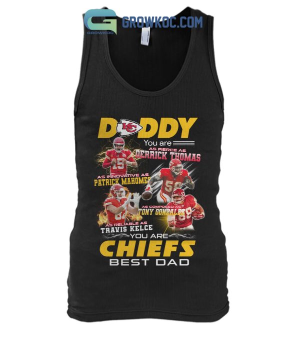 Kansas City Chiefs Daddy You Are Chiefs Best Dad Gift For Father’s Day T-Shirt