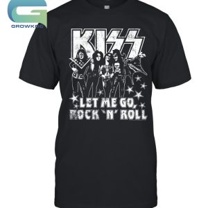 Kiss Band Let Me Go Rock 'N' Roll T-Shirt
