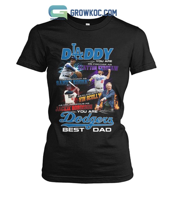 Los Angeles Dodgers Daddy You Are Dodgers Best Dad Gift For Father’s Day T-Shirt