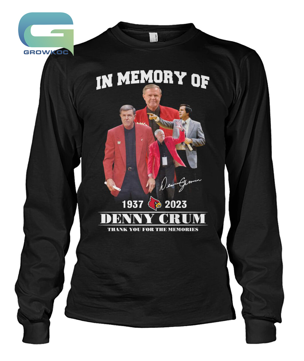 Louisville Cardinals Denny Crum 1937 – 2023 Thank You Coach Shirt