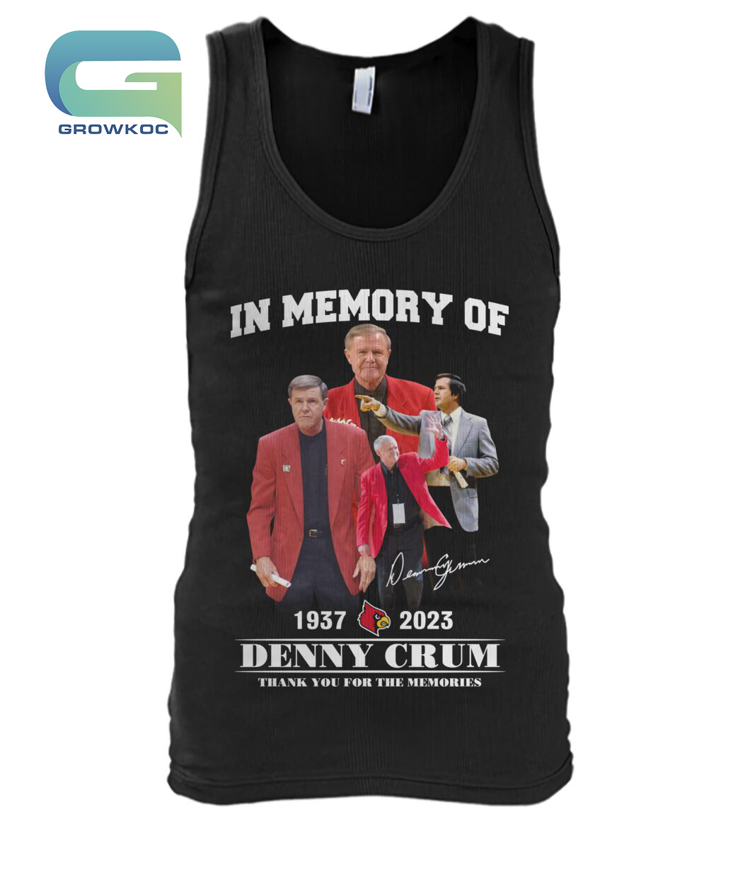 Louisville Cardinals Denny Crum 1937-2023 Memories T-Shirt - Growkoc