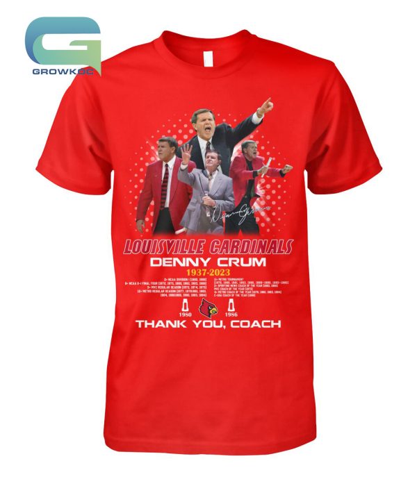 Louisville Cardinals Denny Crum 1937-2023 T-Shirt