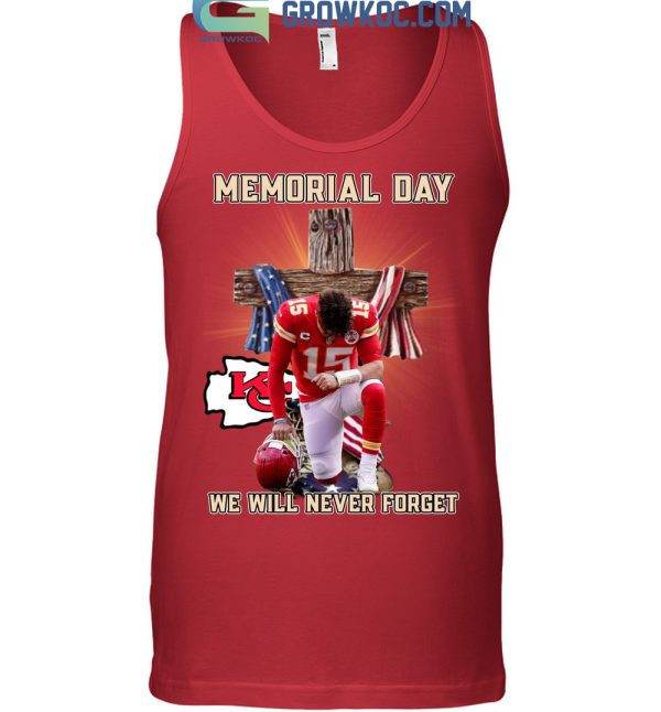 Memorial Day Kansas City Chiefs We Will Never Forget T-Shirt