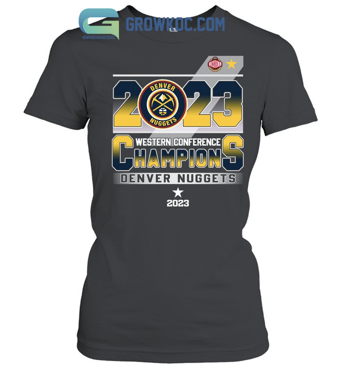 NBA Denver Nuggets 2023 Western Conference Champions T-Shirt