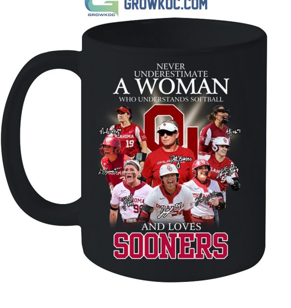 Never Underestimate A Woman Who Understands Softball And Loves Sooners T-Shirt