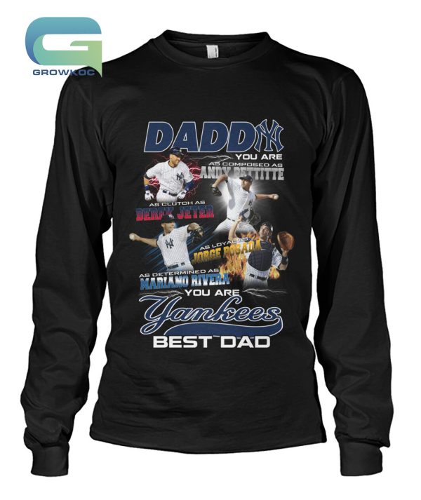 New York Yankees Best Dad Gift For Daddy Fan T-Shirt