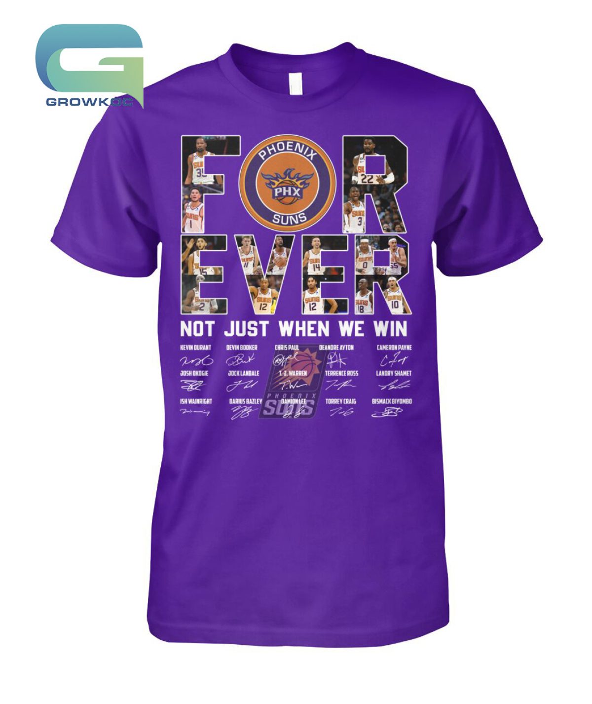 Phoenix Suns For Ever Not Just When We Win T Shirt Growkoc