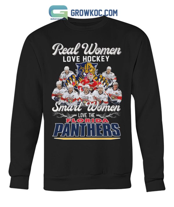 Real Women Love Hockey Smart Women Love The Florida Panthers T-Shirt