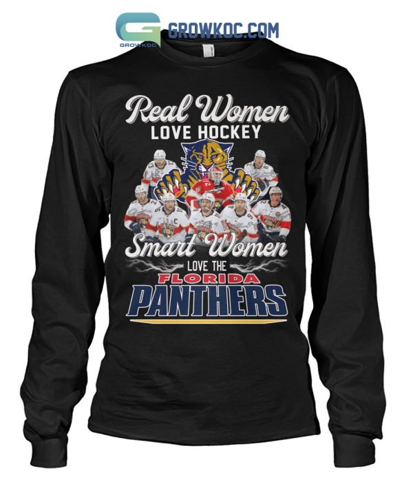 Real Women Love Hockey Smart Women Love The Florida Panthers T-Shirt