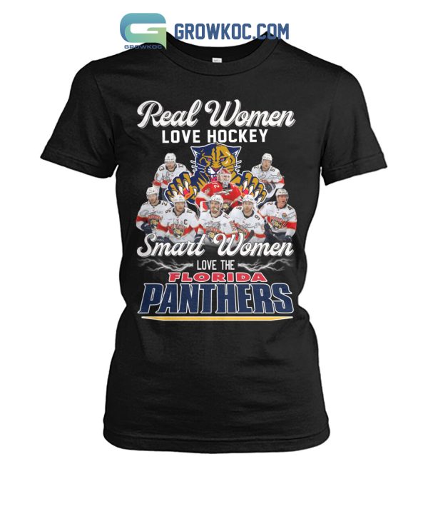 Real Women Love Hockey Smart Women Love The Florida Panthers T-Shirt