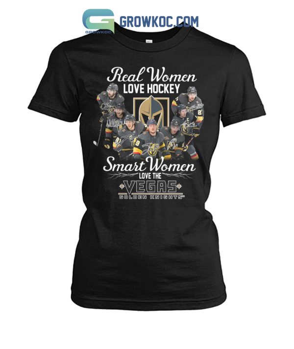 Real Women Love Hockey Smart Women Love The Vegas Golden Knights T-Shirt