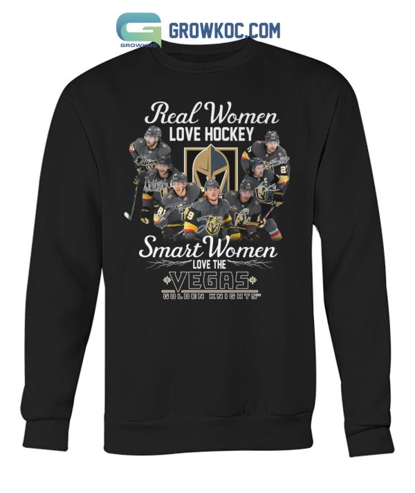 Real Women Love Hockey Smart Women Love The Vegas Golden Knights T-Shirt