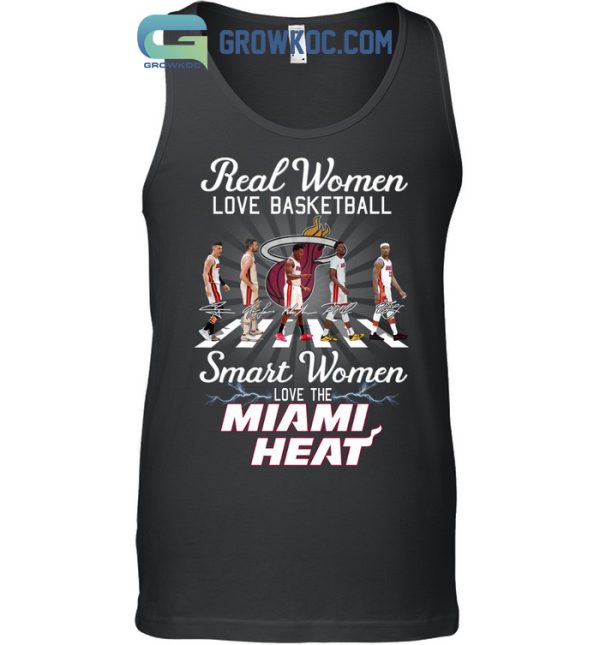 Real Women Love Basketball Smart Women Love The Miami Heat T-Shirt