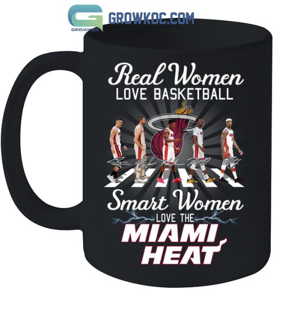 Real Women Love Basketball Smart Women Love The Miami Heat T-Shirt